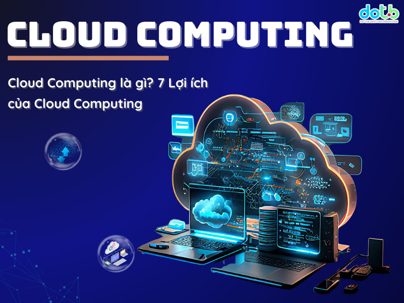 Khái niệm Cloud Computing là gì?