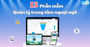 Top 13 phan mem quan ly trung tam ngoai ngu tot nhat 2024 thumbnail dotb