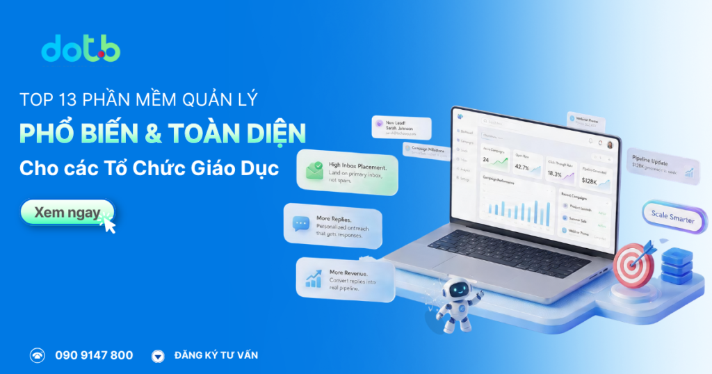 Top 13 Phần Mềm Quản Lý Giáo Dục Phổ Biến & Toàn Diện năm 2026