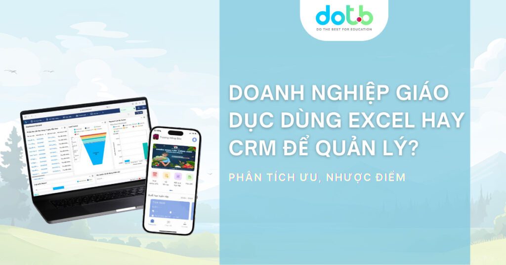 Doanh nghiệp dùng Excel hay CRM để quản lý