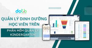 Quản lý dinh dưỡng học viên trên phần mềm quản lý DotB Kindergarten