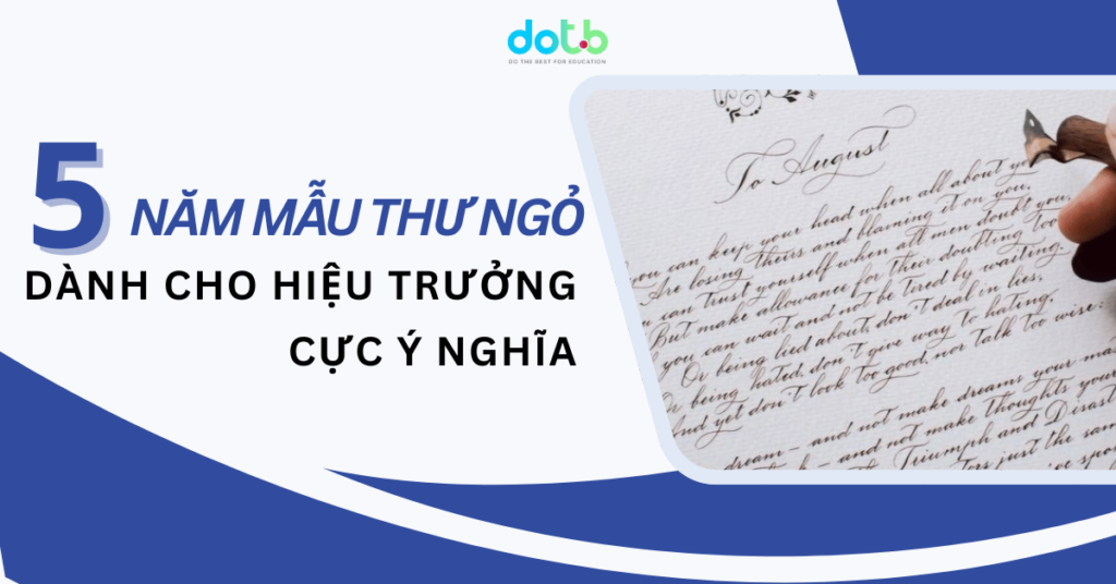 5 mẫu thư ngỏ dành cho Hiệu trưởng cực ý nghĩa