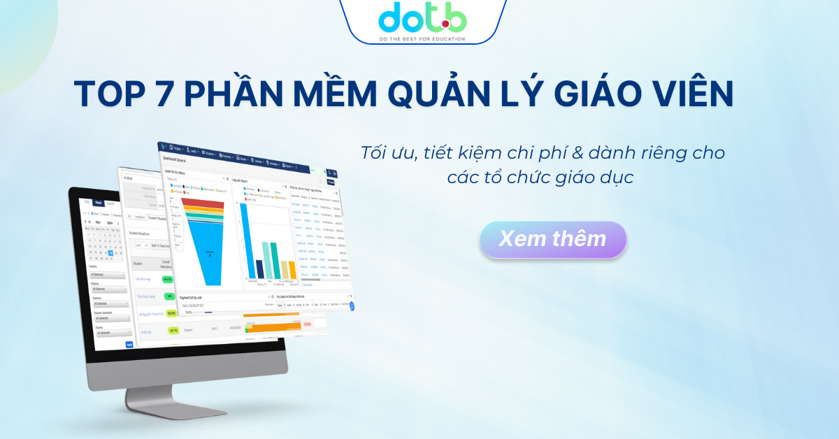[Xem ngay] Top 7 phần mềm quản lý giáo viên đơn giản, dễ dùng nhất 2025!