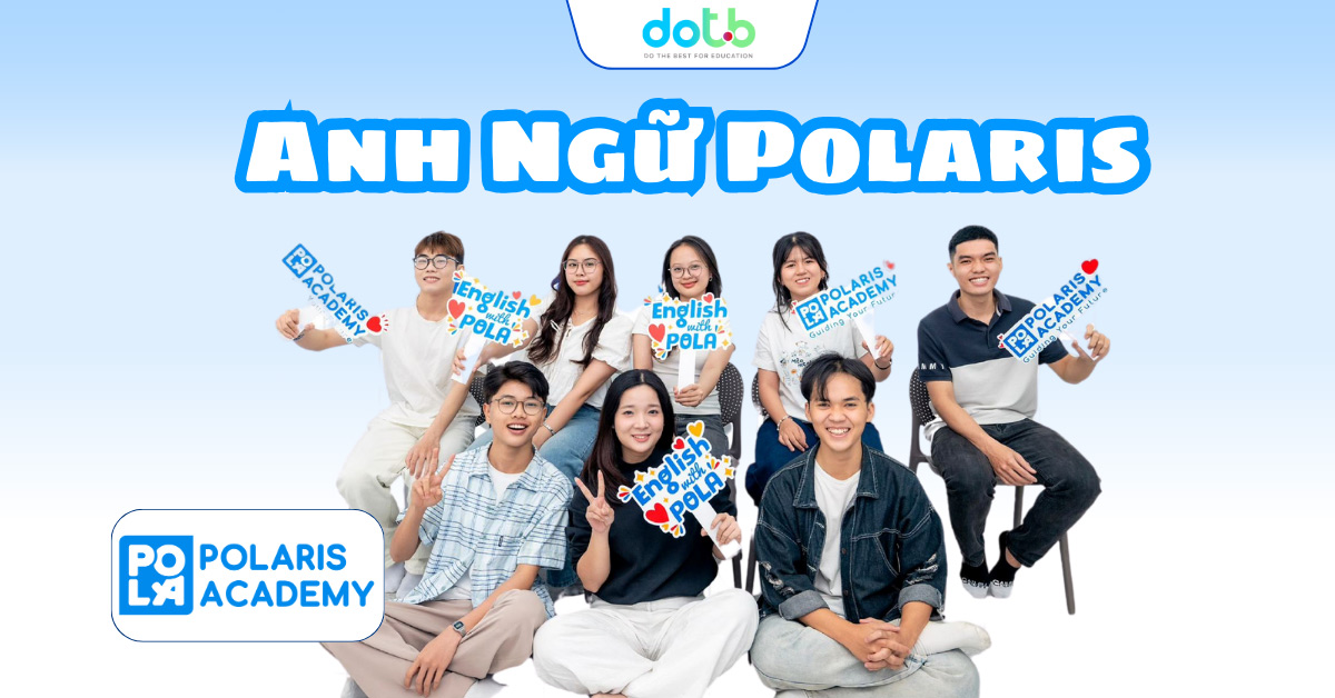 DotB chuyển đổi số thành công cho Trung tâm đào tạo tiếng Anh POLARIS Academy