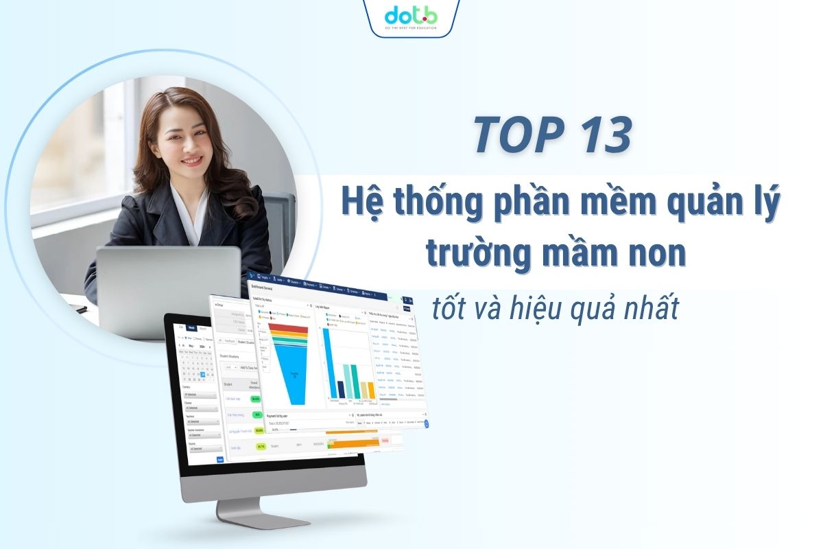Top 13 hệ thống phần mềm quản lý trường mầm non tốt và hiệu quả nhất 2025 12 Top 13 hệ thống phần mềm quả lý trường mầm non