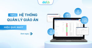 Top 5 hệ thống quản lý giáo án hiệu quả dành cho trung tâm giáo dục