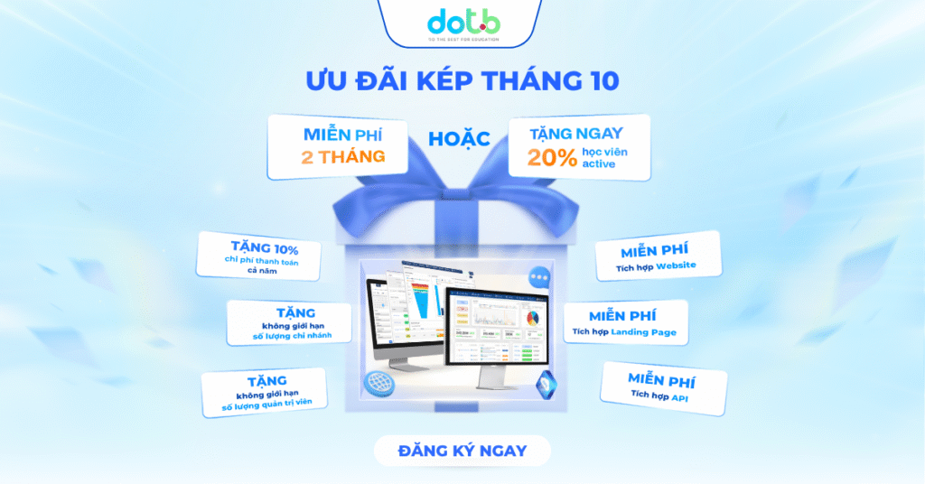 Ưu đãi Tháng 10 từ DotB EMS giúp bứt tốc tuyển sinh với giải pháp quản lý giáo dục toàn diện