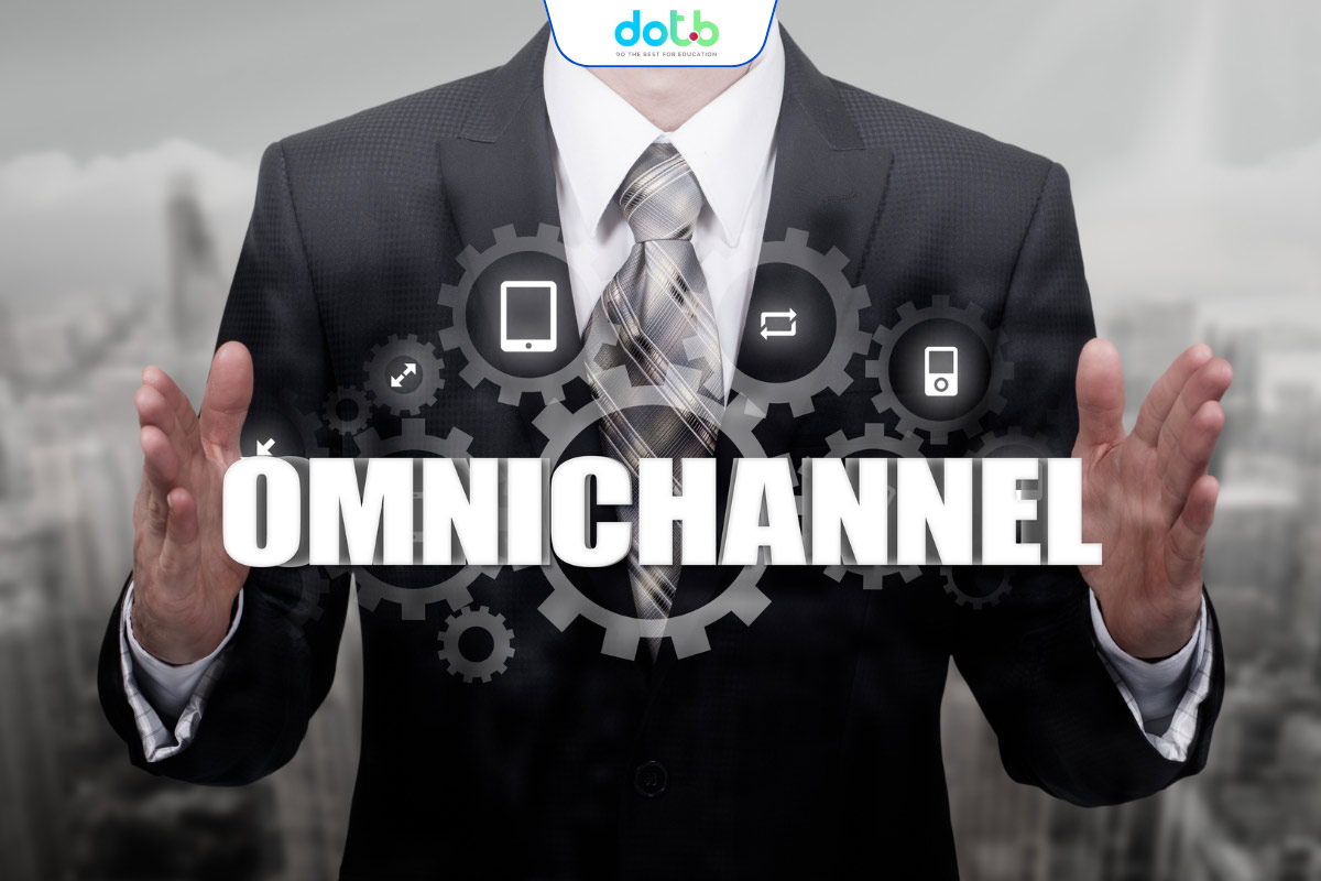 Mô hình Omnichannel Marketing giúp trung tâm giáo dục đồng bộ dữ liệu và quản lý hiệu quả