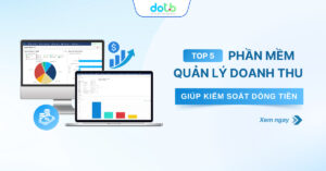 Top 5 Phần Mềm Quản Lý Doanh Thu Hiệu Quả Nhất
