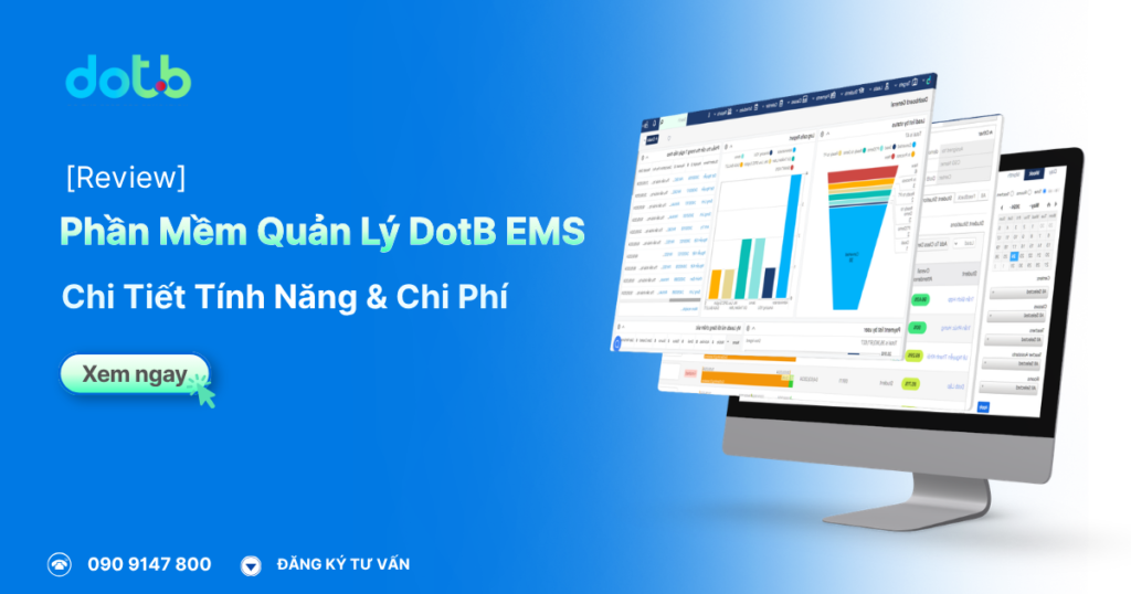 [Review] Phần Mềm Quản Lý DotB EMS Có Tốt Không? Tính Năng & Chi Phí 2026