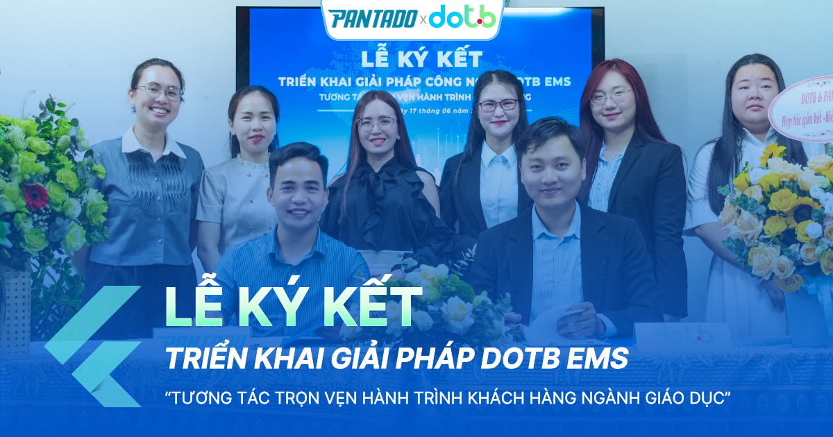 DotB và PANTADO Ký Kết Hợp Tác Chiến Lược Triển Khai Phần Mềm Quản Lý Giáo Dục DotB EMS