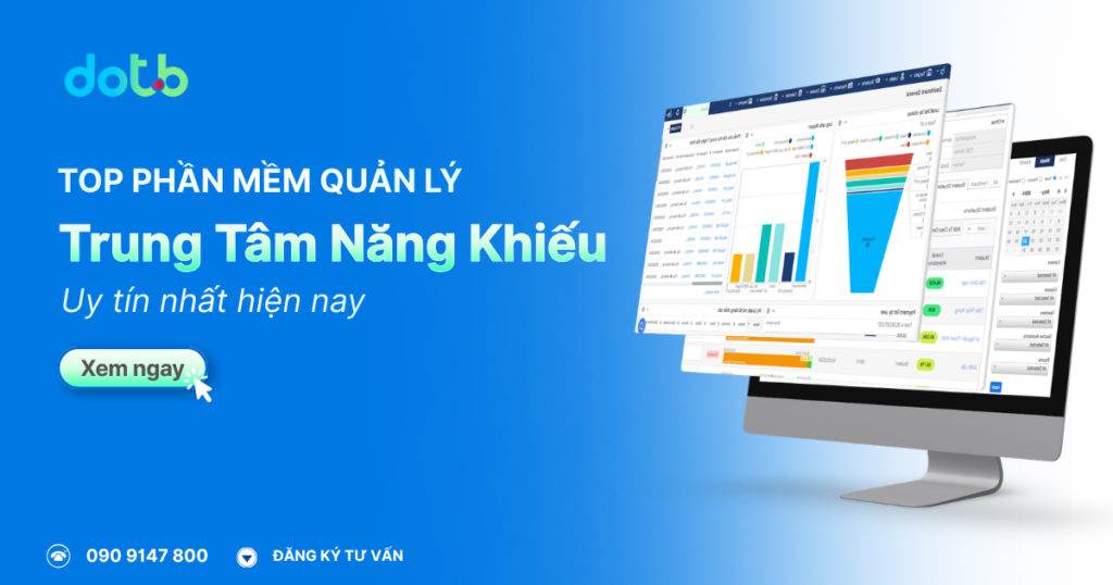 Top 10 Phần Mềm Quản Lý Trung Tâm Năng Khiếu, Kỹ Năng Tốt Nhất 2026