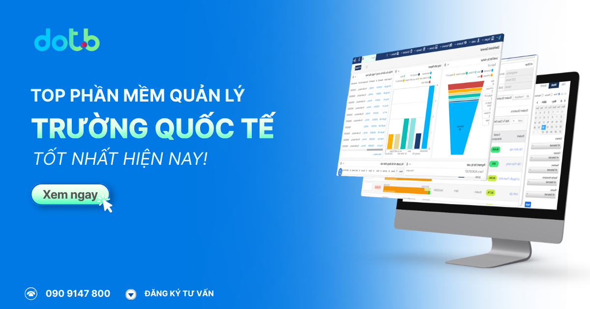 [Review chi tiết] Top 7 Phần Mềm Quản Lý Trường Quốc Tế Tốt Nhất 2026