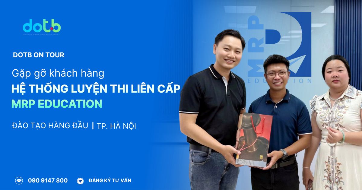 dotb-gap-go-khach-hang-he-thong-luyen-thi-lien-cap-mrp-education