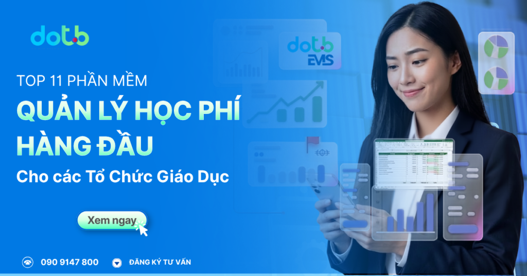top-11-phan-mem-quan-ly-hoc-phi-sinh-vien-hang-dau-hien-nay