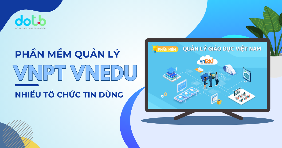top-15-phan-mem-quan-ly-nha-truong-dang-chu-y-2026 (2)