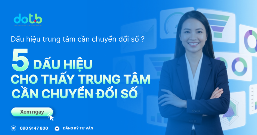 5-dau-hieu-trung-tam-ban-can-chuyen-doi-so