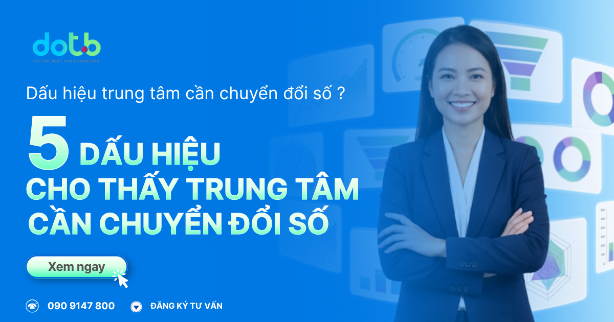 5-dau-hieu-trung-tam-ban-can-chuyen-doi-so