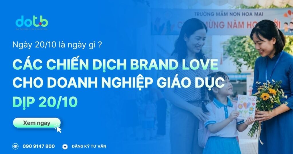 Chiến Dịch Brand Love 20/10: 5 Ý Tưởng Cho Doanh Nghiệp Giáo Dục