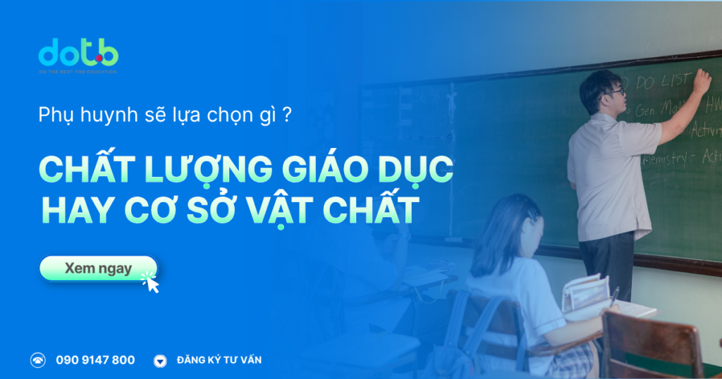 phu-huynh-se-chon-chat-luong-giao-duc-hay-co-so-vat-chat.thumb