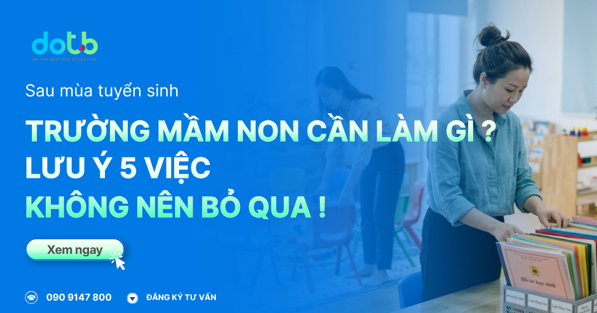 sau-mua-tuyen-sinh-truong-mam-non-can-lam-gi