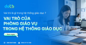 vai-tro-cua-phong-giao-vu-trong-he-thong-giao-duc.thumb